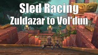 WoW Sled Racing Zuldazar to Voldun  Magical Snow Sled  World of Warcraft [upl. by Leuamme390]