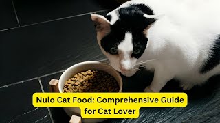 Nulo Cat Food Comprehensive Guide for Cat Lover cat catlover catfood catbehavior viral [upl. by Hurleigh]