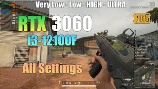 RTX 3060  i312100F  PUBG  All Settings Tested [upl. by Arakihc]