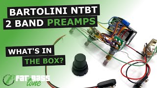 Bartolini NTBT 2 Band Bass Preamp What’s In The Box A CloseUp Look [upl. by Ameyn]