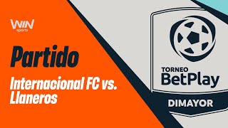 INTERNACIONAL FC VS LLANEROS  TORNEO BETPLAY DIMAYOR 20242  FECHA 3 [upl. by Euqinaj]