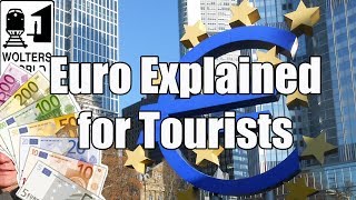 The Euro Explained for Travelers [upl. by Hareemas]