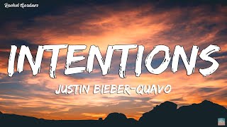 Justin Bieber  Intentions Lyrics ft Quavo [upl. by Guthrie]