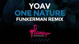 Yoav  One Nature Funkerman Remix [upl. by Chickie275]