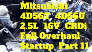 Engine Overhaul Mitsubishi Triton Challenger L200 25L TDi CRDi KA4T KB4T 4D56T 4D56U 131KW Part 11 [upl. by Nyleaj]