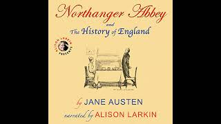 Northanger Abbey and the History of England Annotated Audiobook by Jane Austen [upl. by Aubigny319]