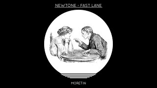 Newtone  Fast Lane Original Mix [upl. by Aronek]