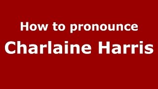 How to pronounce Charlaine Harris American EnglishUS  PronounceNamescom [upl. by Ilek640]