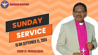 Sunday Service  Mahanaim Ministries  September 15 2024  Bishop Dr Dhanaraj Rajiah [upl. by Ahsenhoj]