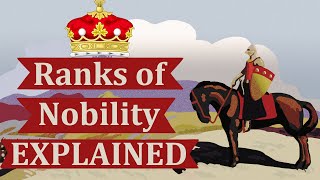 Ranks of Nobility Explained [upl. by Ute]