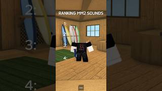 Ranking MM2 Sounds 🔥Roblox Murder Mystery 2 [upl. by Sidoeht274]