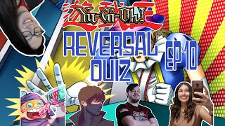 Reversal Quiz EP 10 FT MBT Swagkage Koty Angeloff and 5th Rate Duelist [upl. by Eidorb]