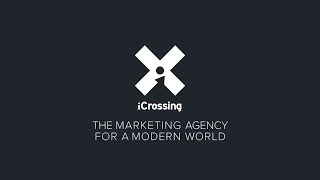 iCrossing  The Marketing Agency for the Modern World [upl. by Tnarb496]