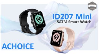 Achoice Smartwatch 207 Mini  Montre connectée 5ATM App VeryFit  Android amp iOS  ID207 Smart Watch [upl. by Aisela82]