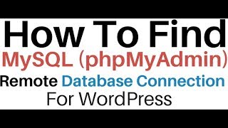 WordPress 48 Connection String Remote Database phpMyAdmin  MySQL [upl. by Eilitan]