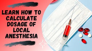 Local Anesthesia  Maximum Recommended Dose and Dosage Calculation [upl. by Kcered240]