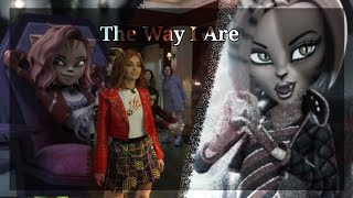 Monster High Edit  Toralei  The Way I Are [upl. by Goodden]