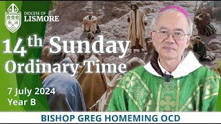 Catholic Mass Today 14th Sunday Ordinary Time 07 July 2024 Bishop Greg Homeming Lismore Australia [upl. by Misab]