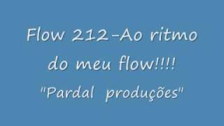 Flow 212  Ao Ritmo do meu Flow  Letra [upl. by Ahens337]