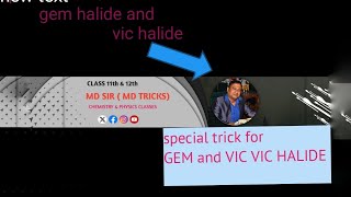 gem halide and vic halide with example [upl. by Nealy]