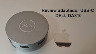 Review adaptador USBC Dell DA310  Mac [upl. by Garmaise]