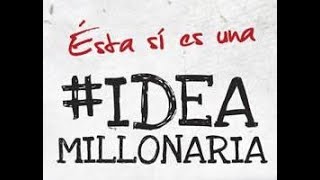 Una Idea Millonaria si no se ejecuta vale CERO [upl. by Marsland]