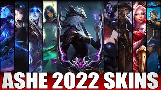 ASHE SKINS 2022  All Ashe Skins Including Coven Ashe [upl. by Lenroc]