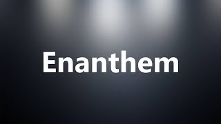 Enanthem  Medical Definition and Pronunciation [upl. by Melany]