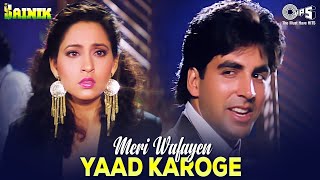 Meri Wafayen Yaad Karoge  Video Song  Sainik  Akshay Kumar amp Ashwini Bhave  Asha Bhosle [upl. by Lemaceon]