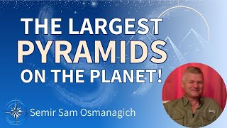 Shocking Discovery Are these the LARGEST Pyramids on Earth  Sam Semir Osmanagich [upl. by Munster258]