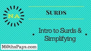 Intro to Surds and simplifying surds [upl. by Adyol]