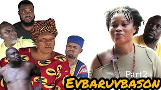 EVBARUVBASON PART 2  LATEST BENIN MOVIE 2024 [upl. by Ihcehcu]