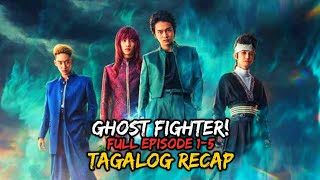 GHOST FIGHTER TAGALOG RECAP FULL EPISODE 15  YUYU HAKUSHO LIVE ACTION TAGALOG FULL EPISODE 15 [upl. by Laszlo]