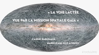 LA VOIE LACTÉE VUE PAR LA MISSION SPATIALE GAIA [upl. by Rehtaeh]