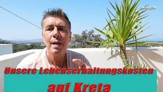 Unsere Lebenserhaltungskosten auf Kreta KretaCrete 2024 [upl. by Llerol235]