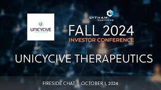 Unicycive Therapeutics Fireside Chat  Lytham Partners Fall 2024 Investor Conference [upl. by Bree681]