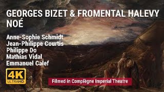 Georges Bizet amp Fromental Halévy Noé [upl. by Dietz280]