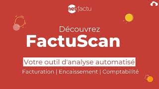 NETFactu  Découvrez FactuScan votre outil danalyse automatisé [upl. by Yssis]