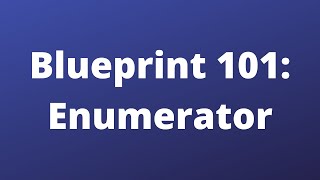 Enumerators  Blueprint 101  Unreal Engine 5 [upl. by Eecrad]