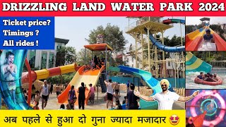 Drizzling land water park ghaziabad  drizzling land water park ticket price 2024  Delhi water park [upl. by Pietrek311]