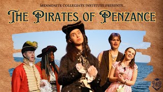 The Pirates of Penzance  Full Performance Mennonite Collegiate Institute 2024 [upl. by Inaja]