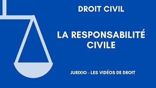 La responsabilité civile [upl. by Beauregard]