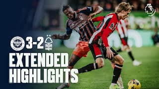 EXTENDED HIGHLIGHTS  BRENTFORD 32 NOTTINGHAM FOREST  PREMIER LEAGUE [upl. by Eekorehc31]