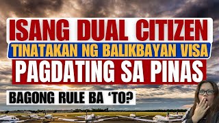 🔴BEWARE DUAL CITIZENS HUWAG NINYONG HAHAYAAN NA MANGYARI SA INYO KAPAG UUWI KAYO NG PILIPINAS [upl. by Ylra788]