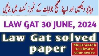 LAW GAT SOLVED PAPER I 30 JUNE 2024 I 100 MCQS in a Row [upl. by Rossuck]