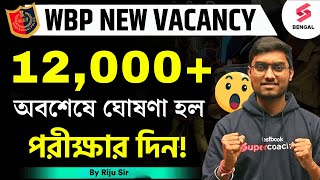 WBP New Vacancy 2024  West Bengal Police 2024 Exam Date Announced  WBP Exam Date  By Riju Sir [upl. by Benge]