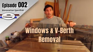 Windows Vberth amp Cabinet Removal  Boat Restoration EP002 2012 Part 1 [upl. by Leihcim182]