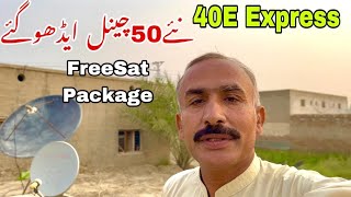 40e Express Satellite 50 New Channels Add Latest Update 2024 [upl. by Anitsej]