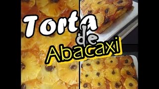 Torta de Abacaxi Receita da vovó [upl. by Damara318]