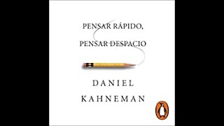 Pensar rapido Pensar despacio AUDIOLIBRO por Daniel Kahneman [upl. by Yelhs]